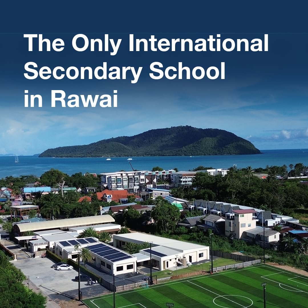 The Only International Secondary School in Rawai